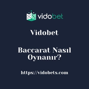 Vidobet Baccarat Nasıl Oynanır?