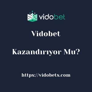 Vidobet Kazandırıyor Mu?