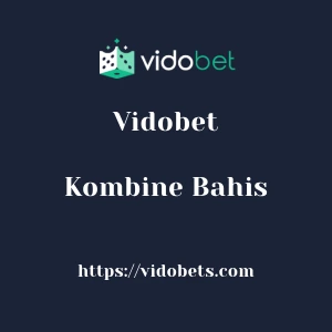 Vidobet Kombine Bahis
