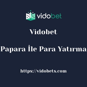 Vidobet Papara İle Para Yatırma