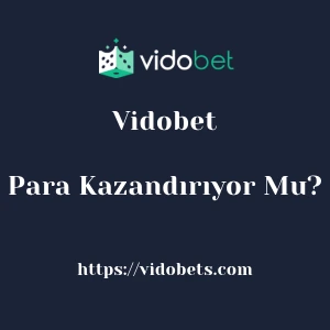Vidobet Para Kazandırıyor Mu?