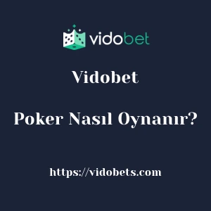 Vidobet Poker Nasıl Oynanır?