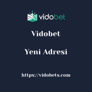 Vidobet Yeni Adresi